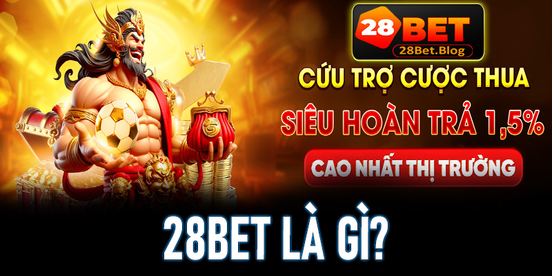 28Bet là gì?