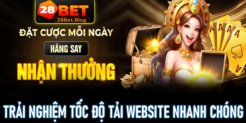 Trải nghiệm tốc độ tải website nhanh chóng